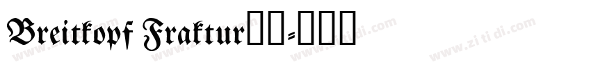 Breitkopf Fraktur字体字体转换